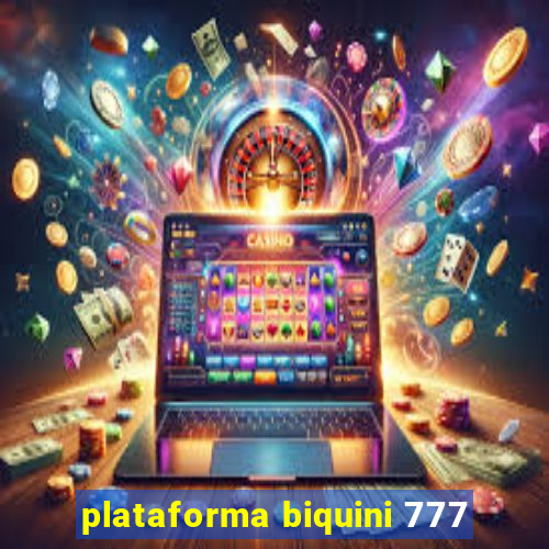 plataforma biquini 777